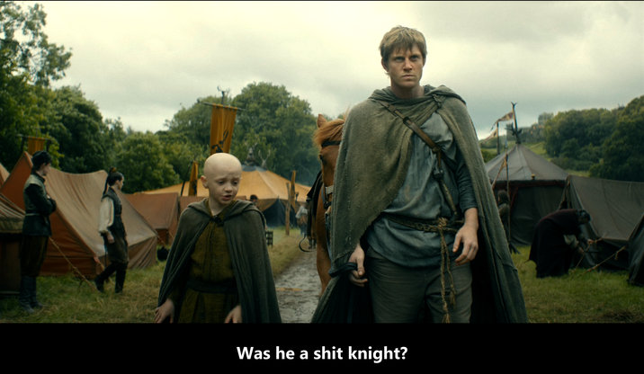 Was he a s--- knight?