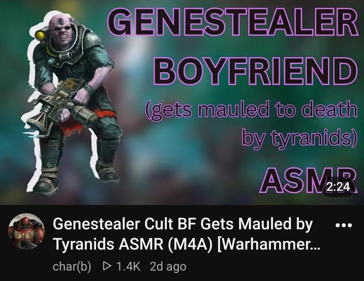 GENESTEALER BOYFRIEND (gets mauled to death by tyranids) ASM2:2 2:24 Genestealer Cult BF Gets Mauled by Tyranids ASMR (M4A) [Warhammer... char(b) 1.4K 2d ago