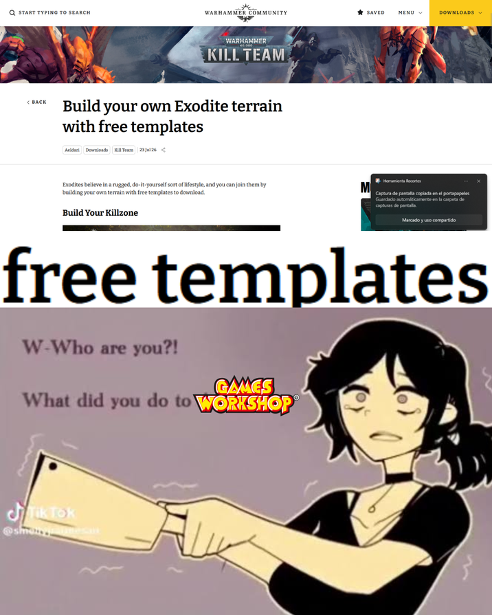 Q START TYPING TO SEARCH WARHAMMER COMMUNITY ✰ SAVED MENU DOWNLOADS < BACK WARHAMMER KILL TEAM Build your own Exodite terrain with free templates Aeldari Downloads Kill Team 23 Jul 26 Exodites believe in a rugged, do-it-yourself sort of lifestyle, and you can join them by building your own terrain with free templates to download. Build Your Killzone M Herramienta Recortes Captura de pantalla copiada en el portapapeles Guardado automáticamente en la carpeta de capturas de pantalla. Marcado y uso compartido free templates W-Who are you?! GAMES What did you do to WORKSHOP Tik Tok @smonjesit