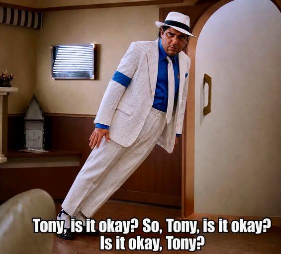Tony, is it okay? So, Tony, is it okay? Is it okay, Tony?