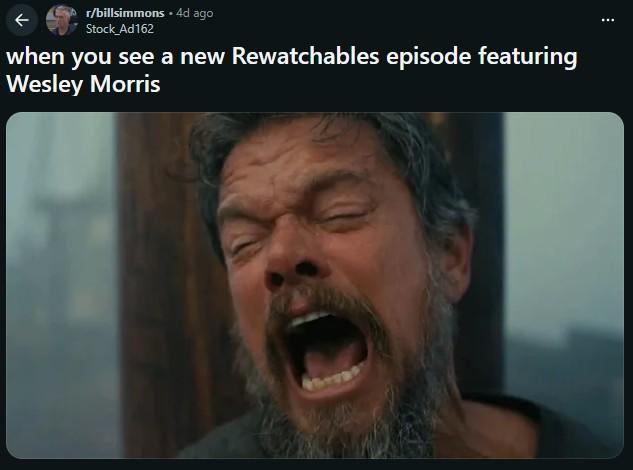 ← r/billsimmons .4d ago Stock Ad162 when you see a new Rewatchables episode featuring Wesley Morris