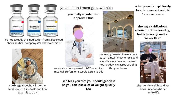 Semaglutide COMPOUNDED WITH VITAMIN B-12 Semaglutide COMPOUNDED WITH LCANNATINE Semaglutide COMPOUNDED WITH VITAMIN B6 Subcutaneous use only Subcutaneous use only Subcutaneous use only your almond mom gets Ozempic you really wonder who approved this other parent suspiciously has no comment on this for some reason she pays a ridiculous amount for this monthly, but tells everyone it's "so worth it" it's not actually the medication from a liscenced pharmacutical company, it's whatever this is she brags about how little she eats/how long she fasts and how easy it is to do it A she read you need to exercise a lot to maintain muscle tone, and uses this as a reason to spend hours a day in classes or doing things at home seriously who approved this?? no ethical medical professional would agree to this she tells you that you should get on it so you can lose a lot of weight quickly too she is underweight and has been underweight her entire life