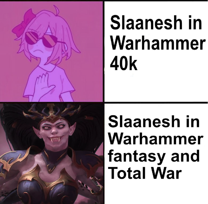 Slaanesh in Warhammer 40k Slaanesh in Warhammer fantasy and Total War