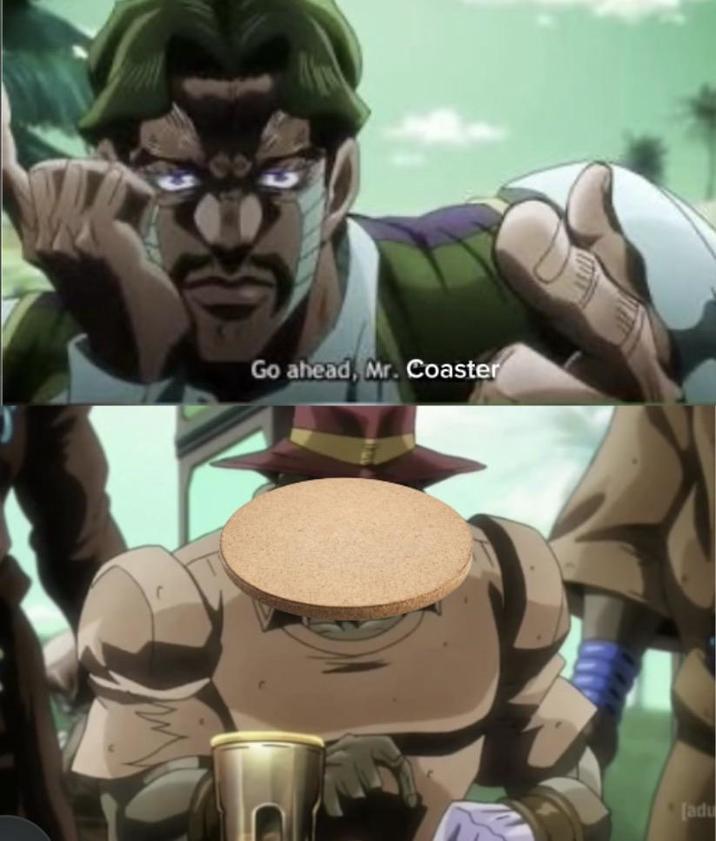 W Go ahead, Mr. Coaster [adu