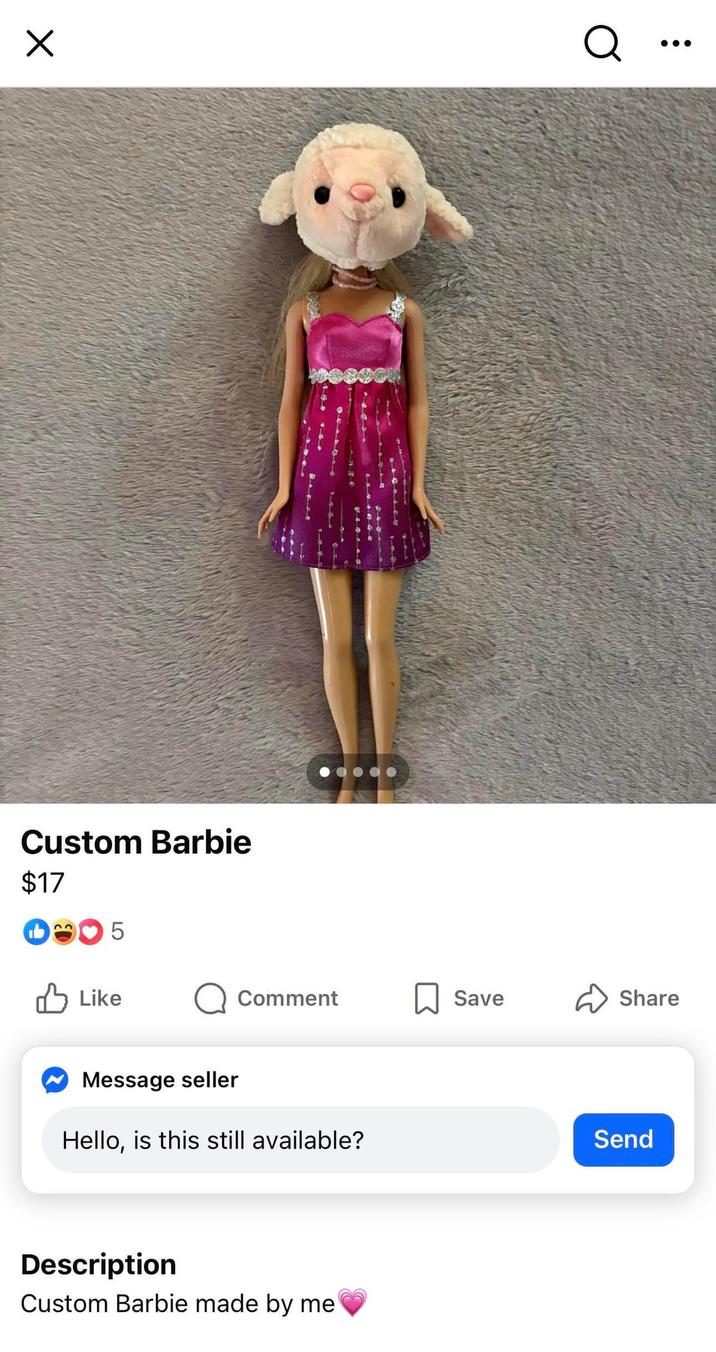 Custom Barbie $17 15 Like Q ... Comment Save Share Message seller Hello, is this still available? Description Custom Barbie made by me Send