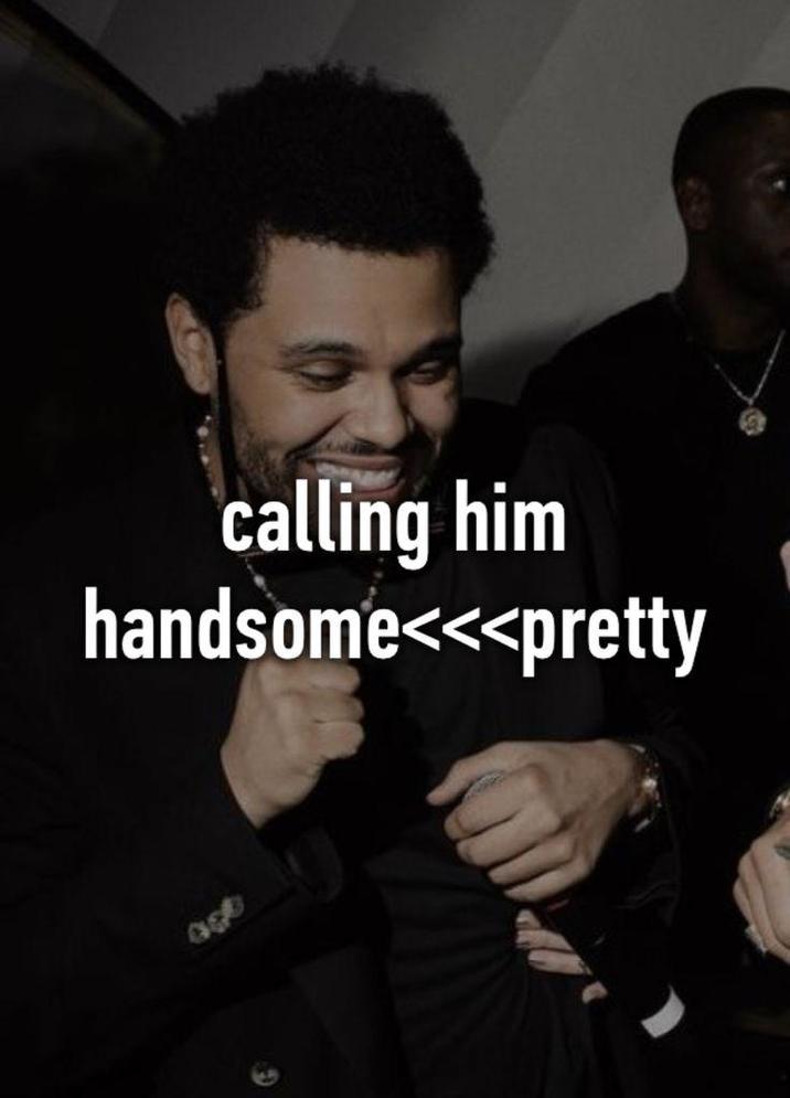 G calling him handsome<<<pretty