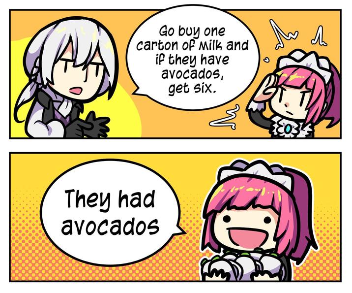 M Go buy one carton of Milk and if they have avocados, get six. They had avocados A Ab