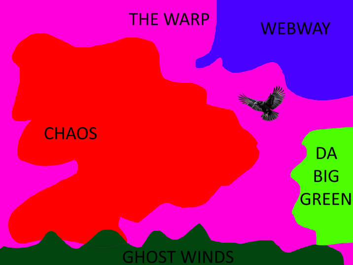 CHAOS THE WARP WEBWAY GHOST WINDS DA BIG GREEN