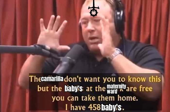 Thecamarilla don't want you to know this but the baby's at the maternity are free ward you can take them home. I have 458 baby's.