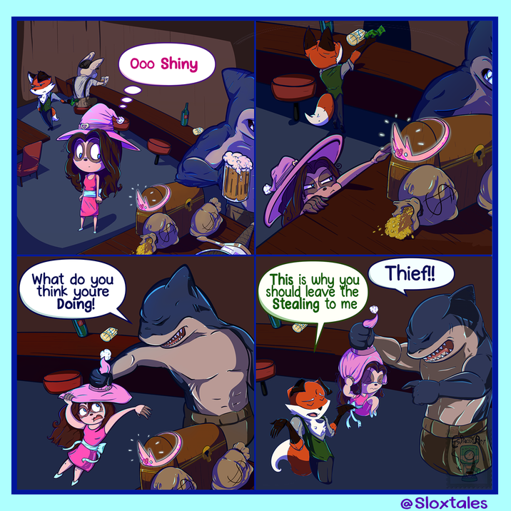 Ooo Shiny What do you think youre Doing! This is why you should leave the Stealing to me Thief!! @Sloxtales