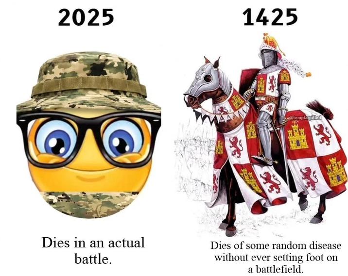 2025 1425 孫 @templarpilled Dies in an actual battle. Dies of some random disease without ever setting foot on a battlefield.