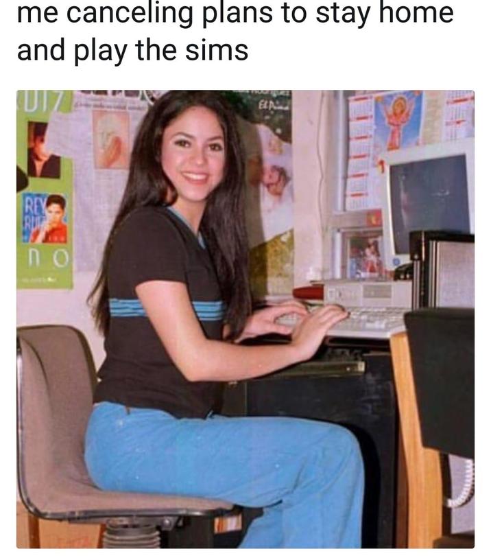 me canceling plans to stay home and play the sims QUIZE REY RU по