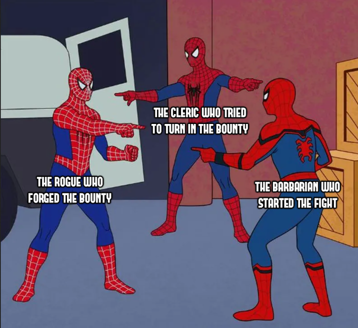 THE ROGUE WHO FORGED THE BOUNTY THE CLERIC WHO TRIED TO TURN IN THE BOUNTY 322 PARS THE BARBARIAN WHO STARTED THE FIGHT