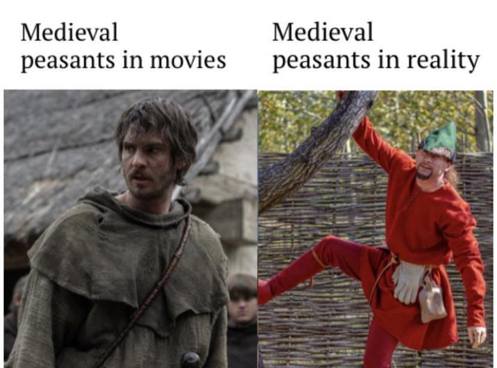 Medieval peasants in movies Medieval peasants in reality
