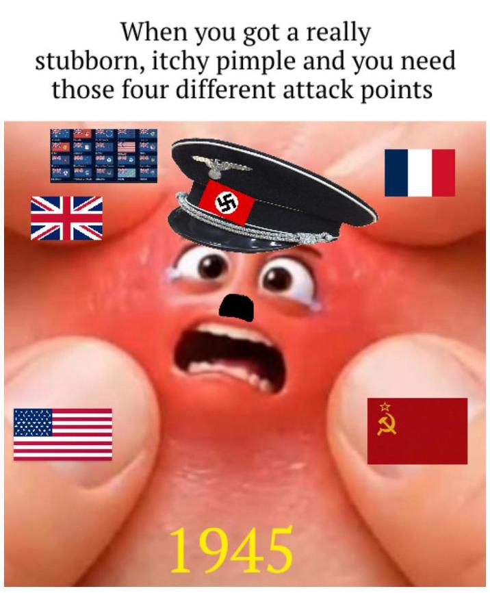 When you got a really stubborn, itchy pimple and you need those four different attack points 1945