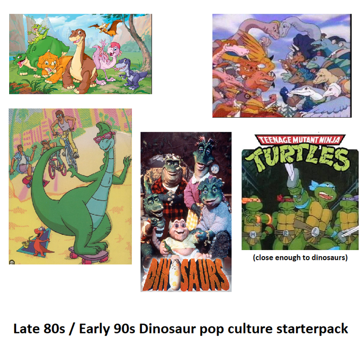 TEENAGE MUTANT NINJA TURTLES OSAU (close enough to dinosaurs) Late 80s / Early 90s Dinosaur pop culture starterpack