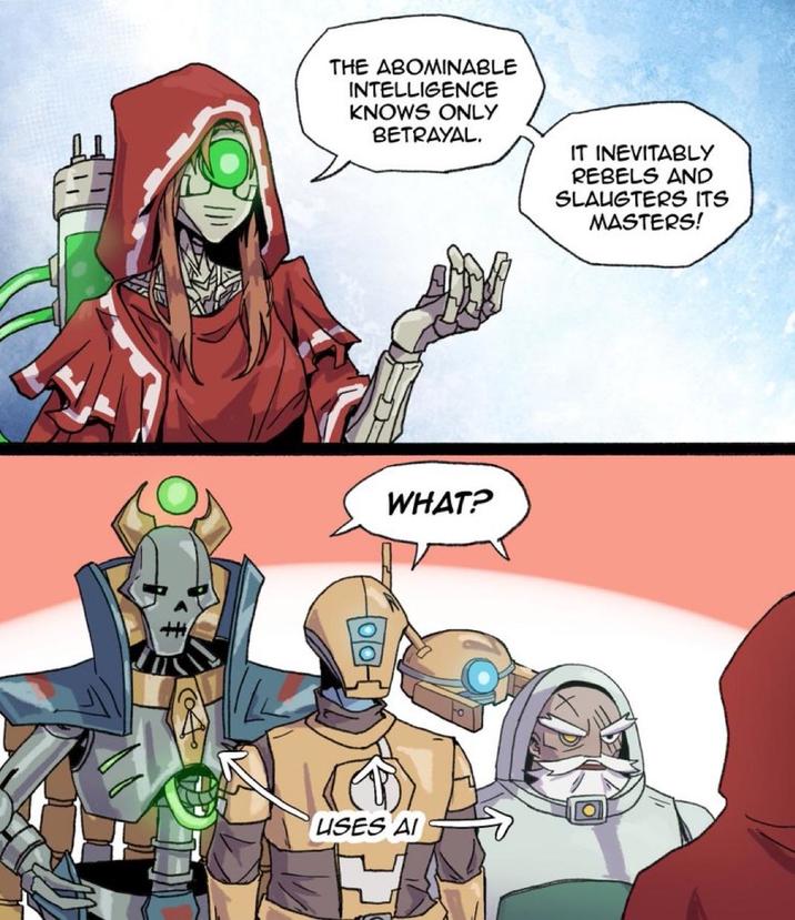 THE ABOMINABLE INTELLIGENCE KNOWS ONLY BETRAYAL. IT INEVITABLY REBELS AND SLAUGTERS ITS MASTERS! WHAT? USES AI