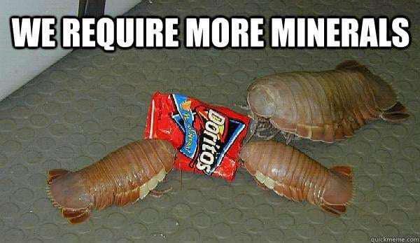 WE REQUIRE MORE MINERALS Doritos quickmeme.com