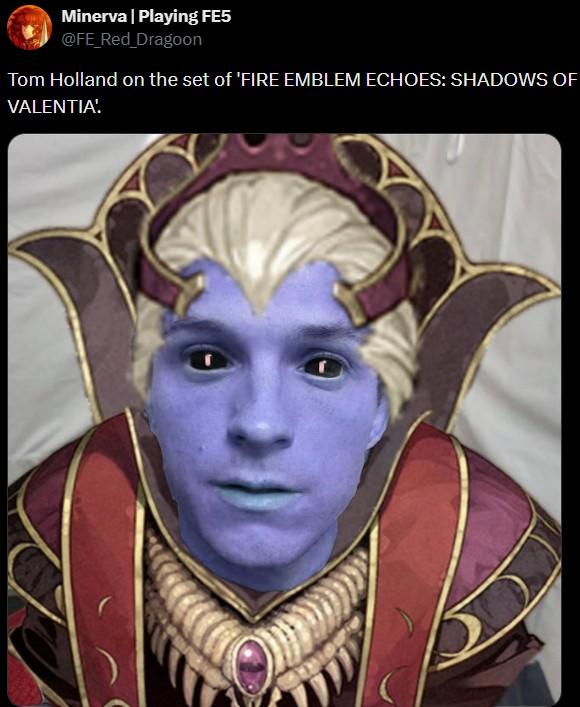 Minerva | Playing FE5 @FE_Red_Dragoon Tom Holland on the set of 'FIRE EMBLEM ECHOES: SHADOWS OF VALENTIA!