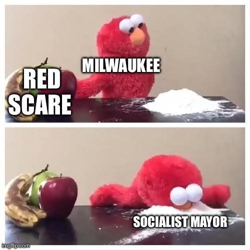 RED SCARE MILWAUKEE imgflip.com SOCIALIST MAYOR