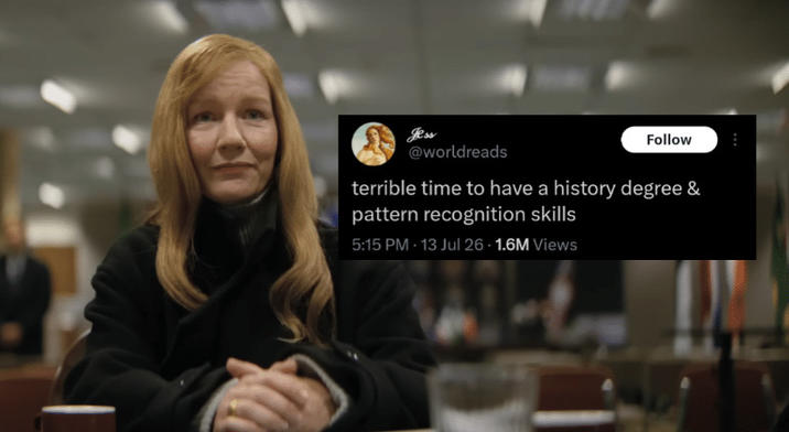 Jess @worldreads Follow terrible time to have a history degree & pattern recognition skills 5:15 PM - 13 Jul 26 - 1.6M Views