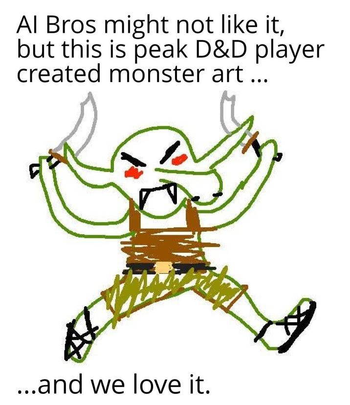 Al Bros might not like it, but this is peak D&D player created monster art... ...and we love it.