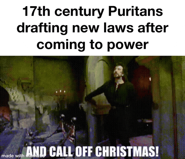 17th century Puritans drafting new laws after coming to power made with AND CALL OFF CHRISTMAS!