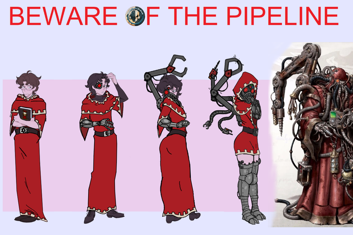 BEWARE OF THE PIPELINE