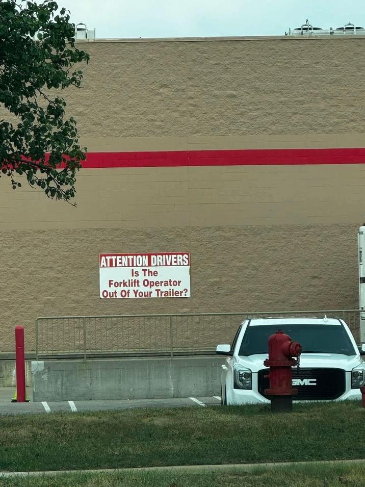 ATTENTION DRIVERS Is The Forklift Operator Out Of Your Trailer? GMC
