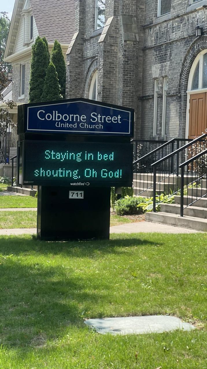 Colborne Street United Church Staying in bed shouting, Oh God! watchfire 711