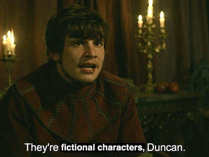 They're fictional characters, Duncan.