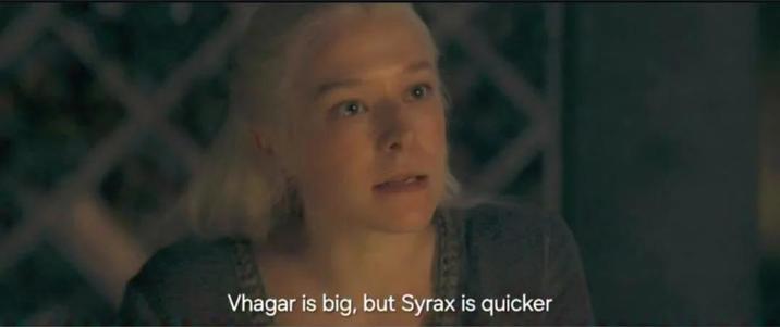 Vhagar is big, but Syrax is quicker