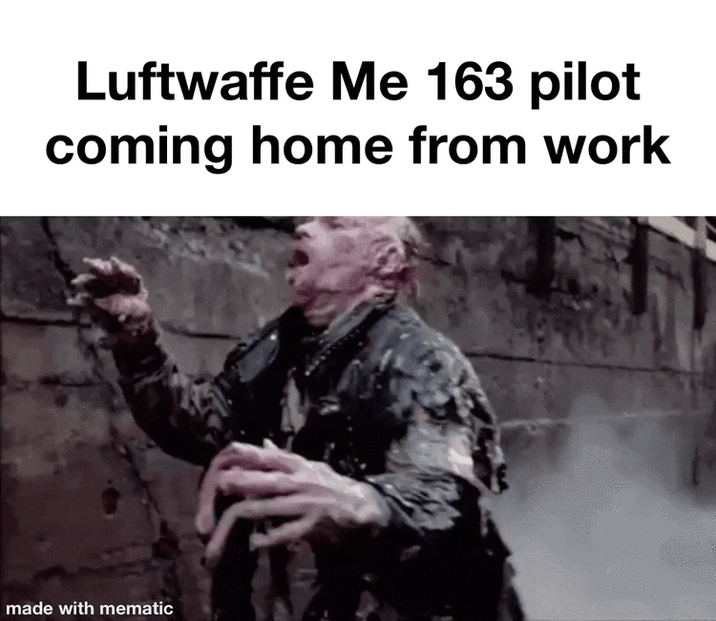 Luftwaffe Me 163 pilot coming home from work made with mematic