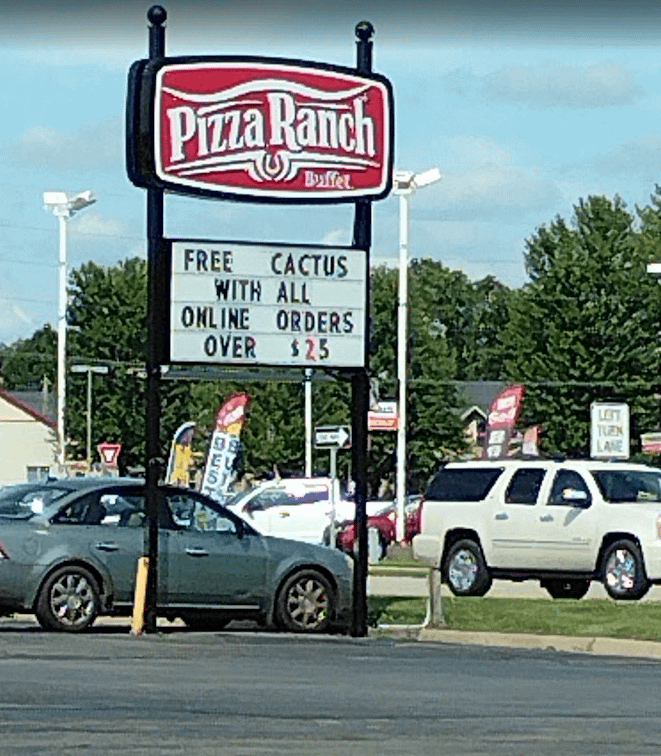 Pizza Ranch Buffet FREE CACTUS WITH ALL ONLINE ORDERS OVER $25 EU LOST TUEN LANE