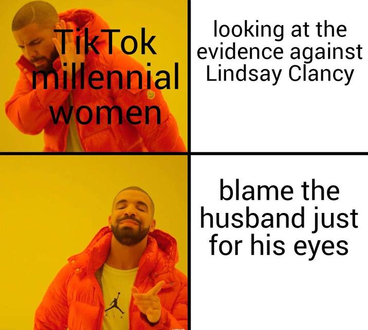 TikTok looking at the evidence against millennial Lindsay Clancy women AIR blame the husband just for his eyes
