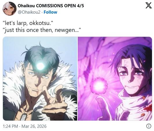 Ohaikou COMISSIONS OPEN 4/5 @Ohaikou2 Follow "let's larp, okkotsu." "just this once then, newgen..." 1:24 PM - Mar 26, 2026 X