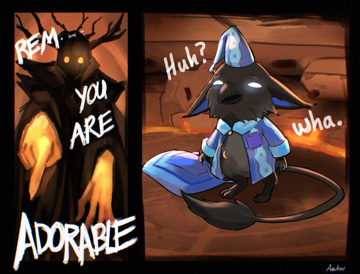REM You ARE ADORABLE Huh? * wha. Asekev