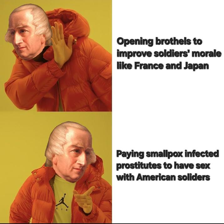AIR Opening brothels to improve soldiers' morale like France and Japan Paying smallpox infected prostitutes to have sex with American soliders