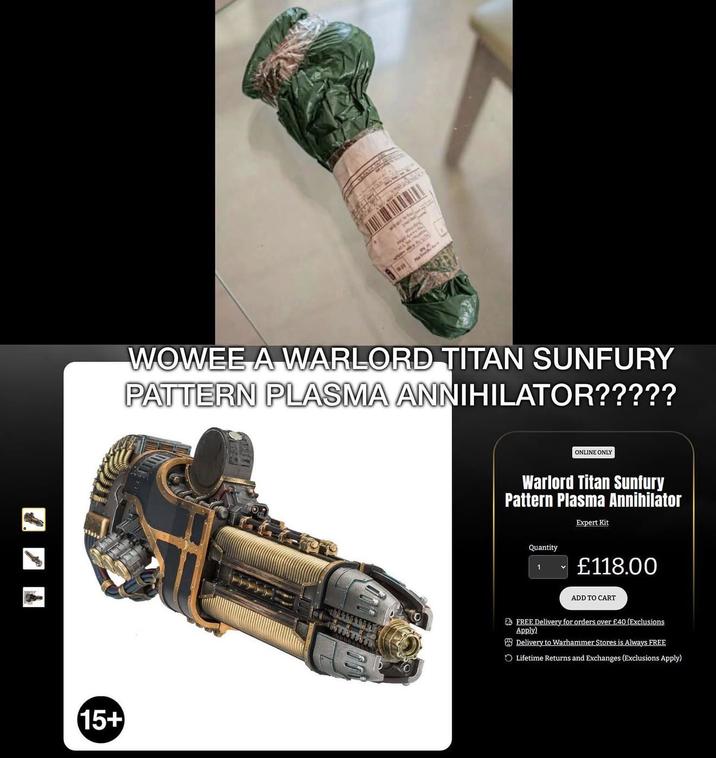 15+ Ma WOWEE A WARLORD TITAN SUNFURY PATTERN PLASMA ANNIHILATOR????? ONLINE ONLY Warlord Titan Sunfury Pattern Plasma Annihilator Quantity Expert Kit 1 £118.00 ADD TO CART FREE Delivery for orders over £40 (Exclusions Apply) Delivery to Warhammer Stores is Always FREE Lifetime Returns and Exchanges (Exclusions Apply)