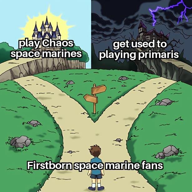 play Chaos space marines get used to playing primaris Firstborn space marine fans M