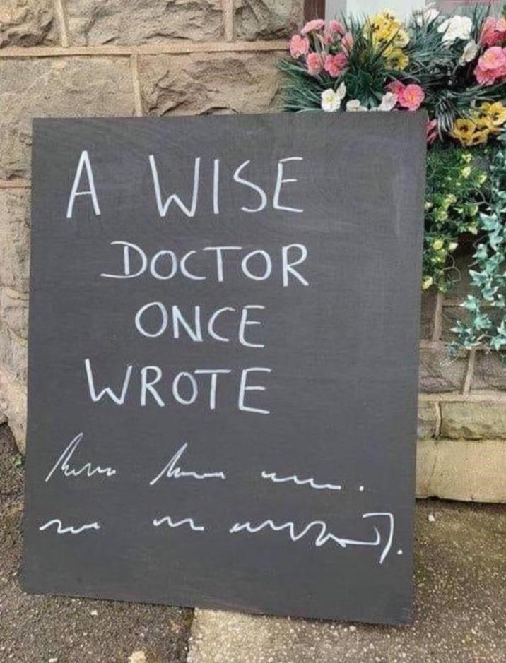 A WISE DOCTOR ONCE WROTE m w 27.