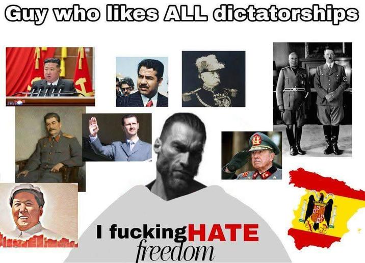 Guy who likes ALL dictatorships I f------ HATE freedom