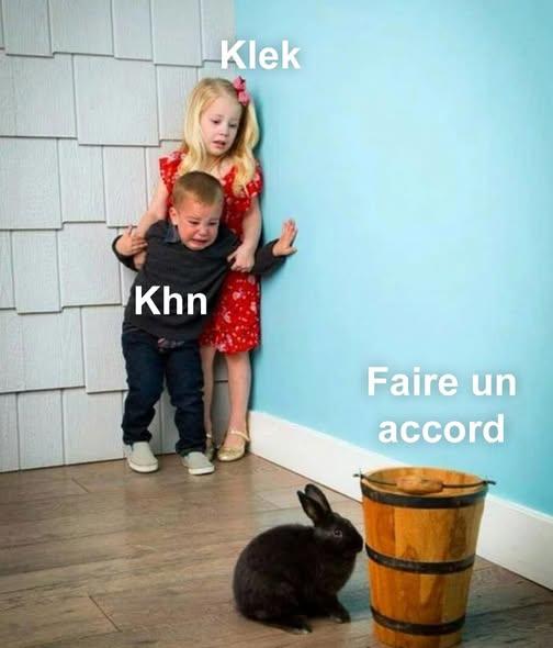 Klek Khn Faire un accord