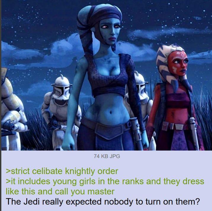 74 KB JPG >strict celibate knightly order >it includes young girls in the ranks and they dress like this and call you master The Jedi really expected nobody to turn on them?
