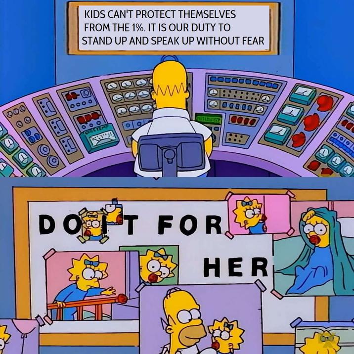 200 KIDS CAN'T PROTECT THEMSELVES FROM THE 1%. IT IS OUR DUTY TO STAND UP AND SPEAK UP WITHOUT FEAR 0000 www DO IT FOR HER