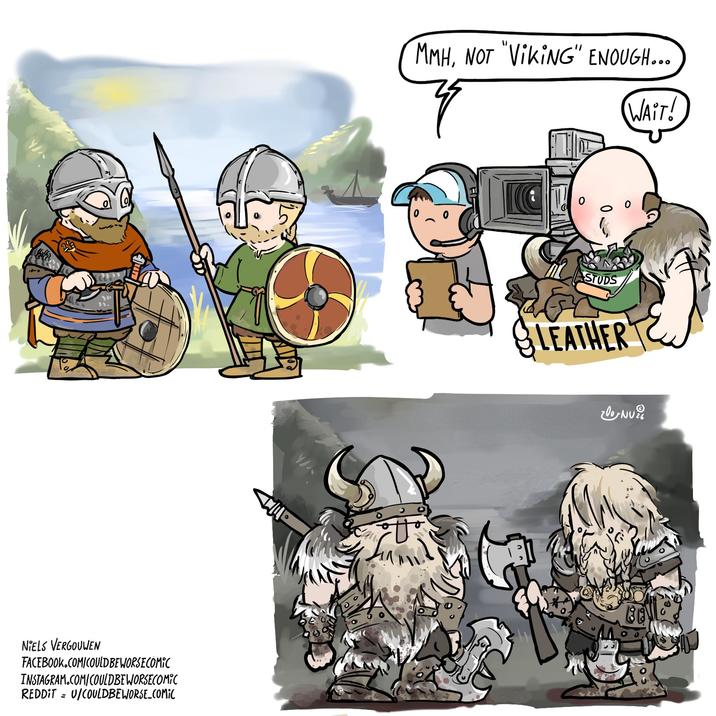 MMH, NOT "VIKING" ENOUGH... WAIT! 11. STUDS LEATHER NIELS VERGOUWEN FACEBOOK.COM/COULD BE WORSE COMIC INSTAGRAM.COM/COULDBEWORSECOMIC REDDITU/COULDBEWORSE_COMIC -NU 39