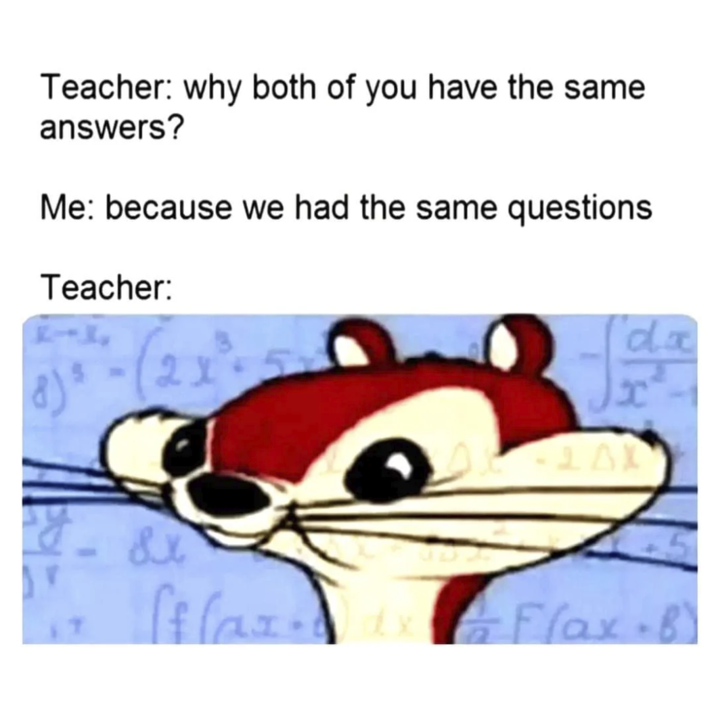 Teacher: why both of you have the same answers? Me: because we had the same questions. Teacher: 2 A da 8x fflax. ddxa Flax-B)