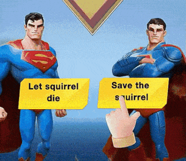+ Let squirrel die Save the squirrel
