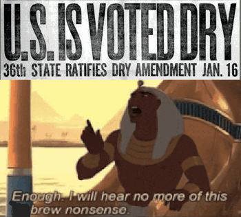 U.S. IS VOTED DRY 36th STATE RATIFIES DRY AMENDMENT JAN. 16 Enough. I will hear no more of this brew nonsense.