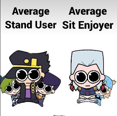 Average Average Stand User Sit Enjoyer